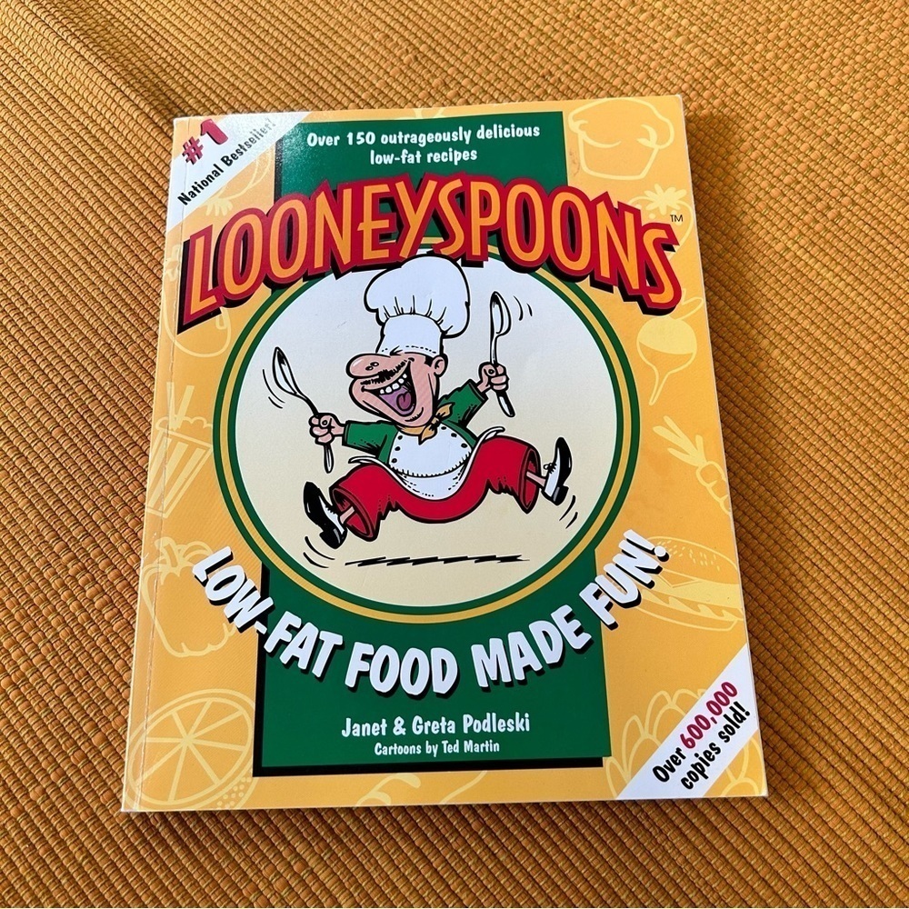 2 for 15‼️Looneyspoons: cookbook, By Janet and Greta Podleski, soft cover
